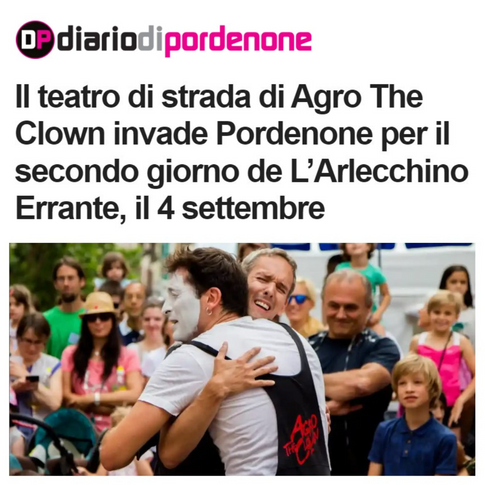 Il teatro di strada di Agro The Clown invade Pordenone per il secondo giorno de L’Arlecchino Errante, il 4 settembre collectif primavez